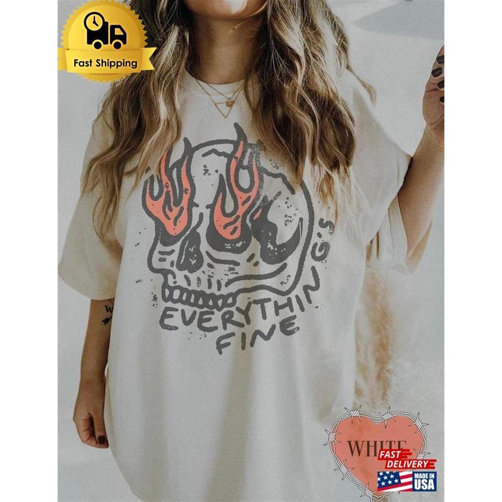 Everything Is Fine Shirt Skull Comfort Colors Tee Boho  Trendy Graphic